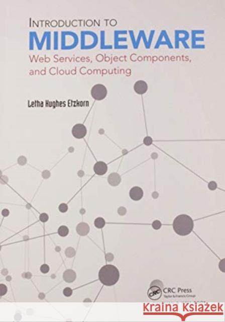 Introduction to Middleware: Web Services, Object Components, and Cloud Computing Etzkorn, Letha Hughes 9780367573591 CRC Press - książka