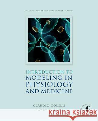 Introduction to Modeling in Physiology and Medicine  Carson 9780121602406  - książka
