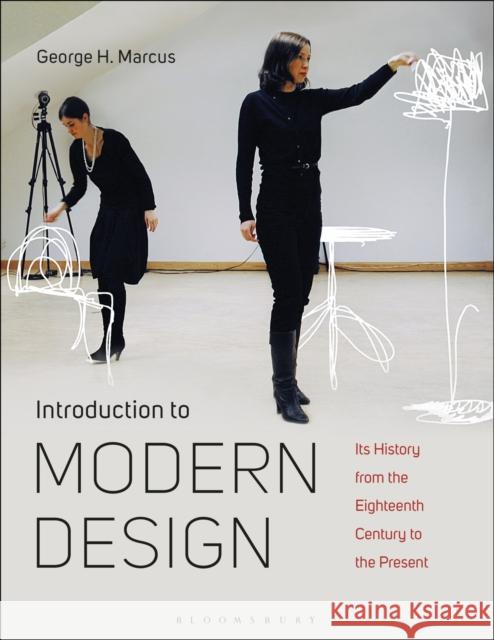 Introduction to Modern Design: Its History from the Eighteenth Century to the Present George H. Marcus 9781474276658 Bloomsbury Visual Arts - książka