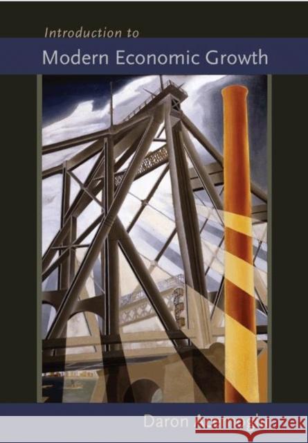 Introduction to Modern Economic Growth Daron Acemoglu 9780691132921 Princeton University Press - książka
