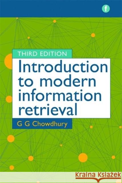 Introduction to Modern Information Retrieval G. G. Chowdhury   9781783303229 Facet Publishing - książka