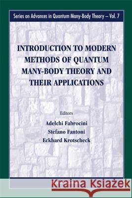 Introduction to Modern Methods of Quantum Many-Body Theory and Their Applications Adelchi Fabrocini Stefano Fantoni Eckhard Krotscheck 9789812380692 World Scientific Publishing Company - książka