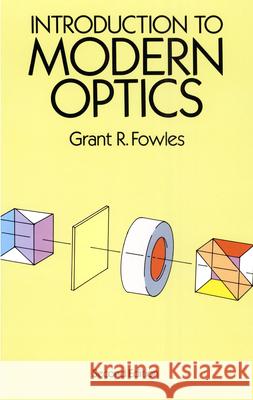 Introduction to Modern Optics Grant R. Fowles 9780486659572 Dover Publications - książka