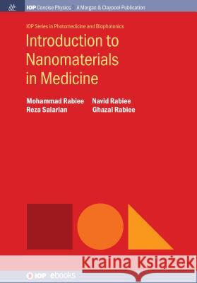 Introduction to Nanomaterials in Medicine Mohammad Rabiee Navid Rabiee Reza Salarian 9781643274133 Iop Concise Physics - książka