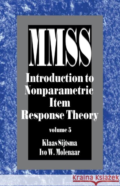 Introduction to Nonparametric Item Response Theory K. Sijtsma Klaas Sijtsma Ivo W. Molenaar 9780761908135 Sage Publications - książka