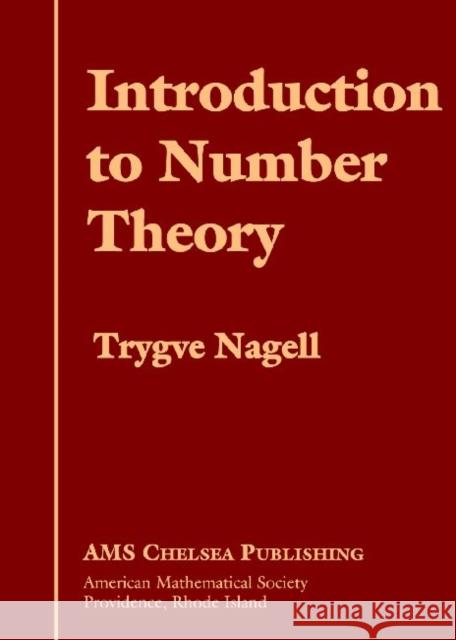 Introduction to Number Theory Trygve Nagell 9780821828335 AMERICAN MATHEMATICAL SOCIETY - książka