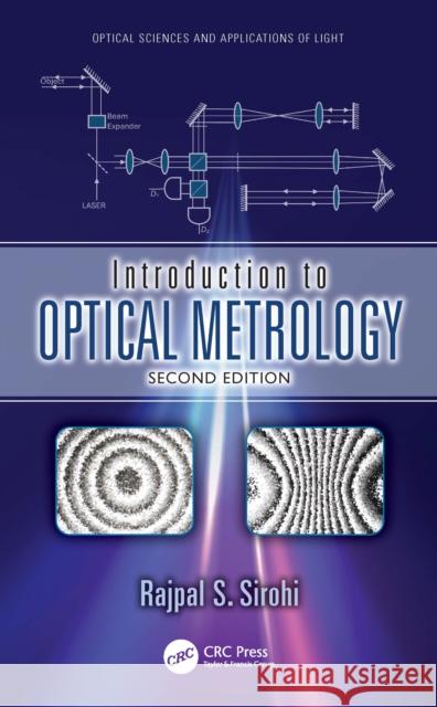 Introduction to Optical Metrology Rajpal S. (Austin, Texas, USA) Sirohi 9781032872797 CRC Press - książka