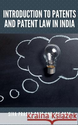 Introduction to Patents and Patent Law in India Siva Prasad Bose, Joy Bose 9798201002039 Joy Bose - książka