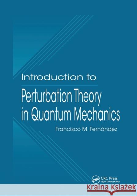 Introduction to Perturbation Theory in Quantum Mechanics Francisco M. Fernandez 9780367578930 CRC Press - książka