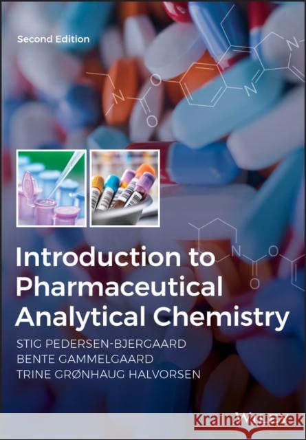 Introduction to Pharmaceutical Analytical Chemistry Stig Pedersen-Bjergaard Bente Gammelgaard Trine G. Halvorsen 9781119362722 Wiley - książka