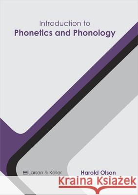 Introduction to Phonetics and Phonology  9781641720816 Larsen and Keller Education - książka