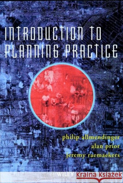 Introduction to Planning Practice Philip Allmendinger Jeremy Raemaekers Philip Allmendinger 9780471985228 Academy Editions - książka