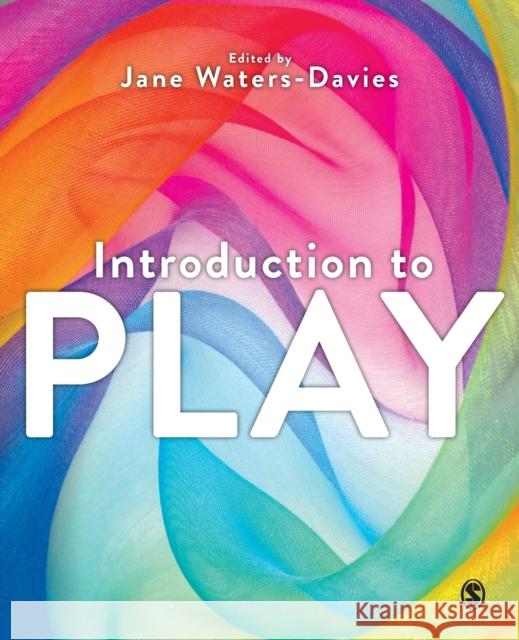 Introduction to Play Jane Waters-Davies 9781529743562 Sage Publications Ltd - książka