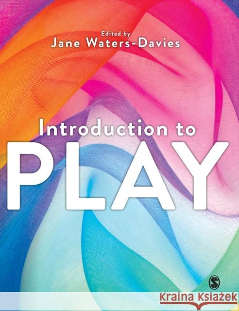 Introduction to Play Jane Waters-Davies 9781529743579 Sage Publications Ltd - książka