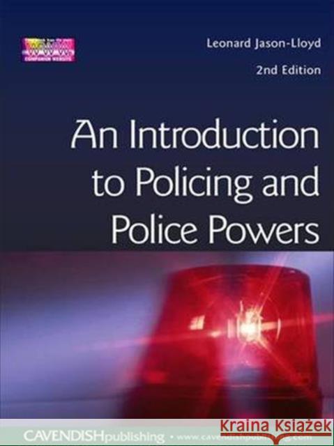 Introduction to Policing and Police Powers Leonard Jason-Lloyd 9781138172449 Routledge Cavendish - książka