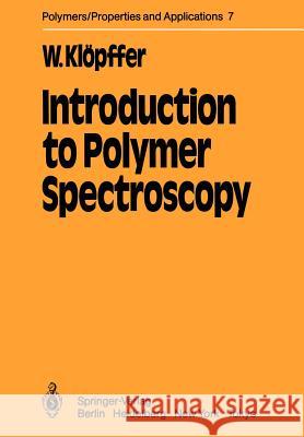 Introduction to Polymer Spectroscopy W. K 9783642693755 Springer - książka