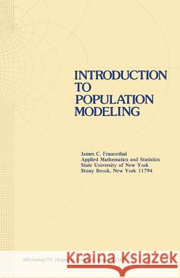 Introduction to Population Modeling J. C. Frauenthal 9780817630157 Not Avail - książka