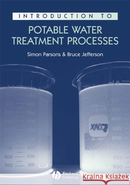 Introduction to Potable Water Treatment Processes Bruce Jefferson 9781405127967  - książka