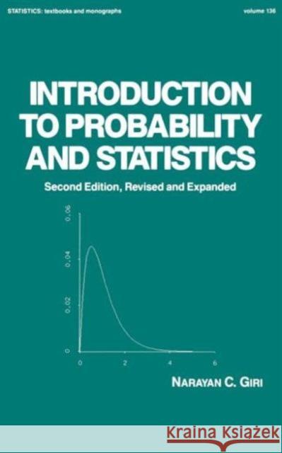Introduction to Probability and Statistics Narayan C. Giri Giri 9780824790370 CRC - książka