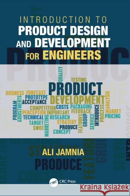 Introduction to Product Design and Development for Engineers Dr. Ali Jamnia   9781138554214 CRC Press - książka