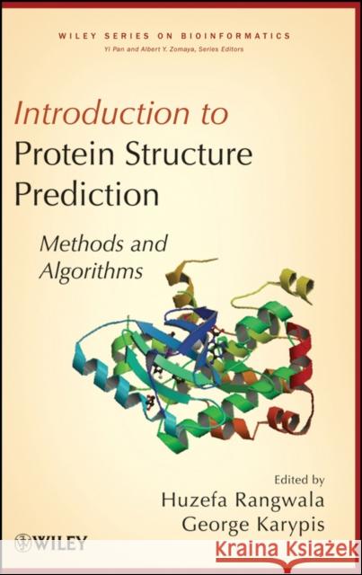 Introduction to Protein Structure Prediction: Methods and Algorithms Rangwala, Huzefa 9780470470596 JOHN WILEY AND SONS LTD - książka