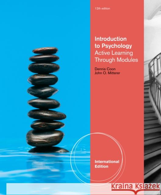 Introduction to Psychology : Active Learning through Modules, International Edition (with Concept Modules with Note-Taking and Practice Exams Tearout Cards) Dennis Coon 9781111343590  - książka