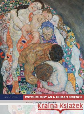 Introduction to Psychology as a Human Science Leswin Laubscher 9781516554638 Cognella Academic Publishing - książka