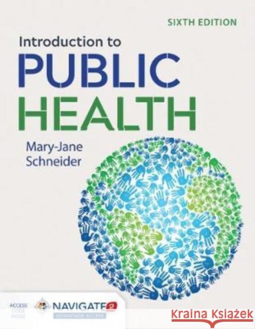 Introduction to Public Health Mary-Jane Schneider 9781284197594 Jones and Bartlett Publishers, Inc - książka