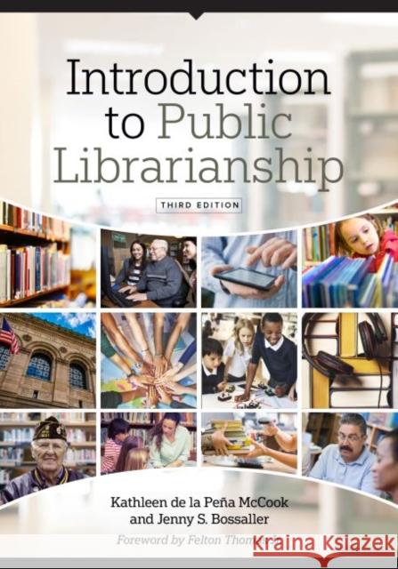 Introduction to Public Librarianship, Third Edition de la Peña McCook, Kathleen 9780838915066 American Library Association - książka