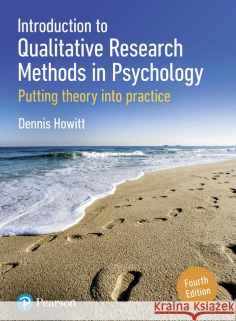 Introduction to Qualitative Research Methods in Psychology: Putting Theory Into Practice Dennis Howitt 9781292251202 Pearson Education Limited - książka