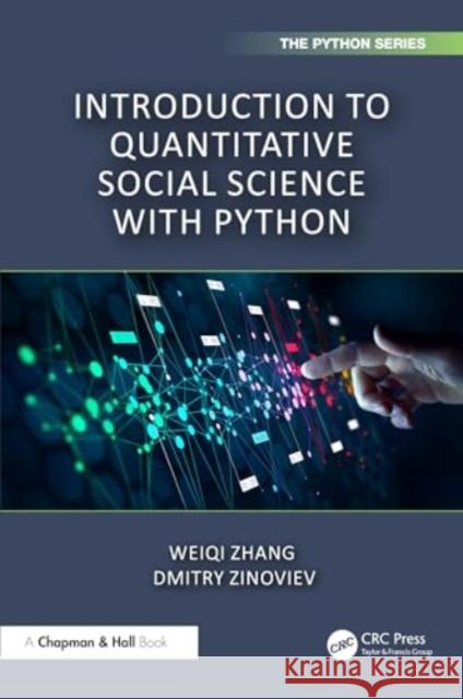 Introduction to Quantitative Social Science with Python Weiqi Zhang Dmitry Zinoviev 9781032356594 CRC Press - książka