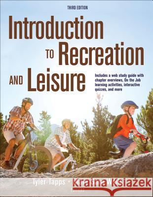Introduction to Recreation and Leisure Tyler Tapps Mary Wells 9781492543121 Human Kinetics Publishers - książka