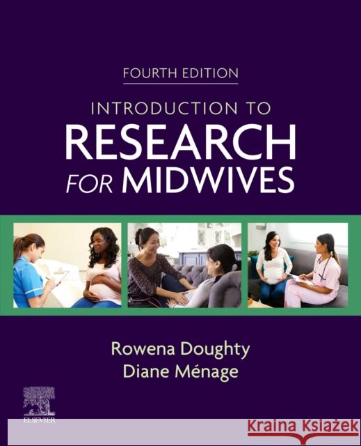 Introduction to Research for Midwives Diane Menage 9780702080036 Elsevier Health Sciences - książka