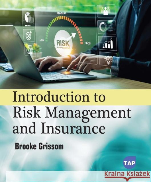 Introduction to Risk Management and Insurance Brooke Grissom 9781779562906 Toronto Academic Press - książka