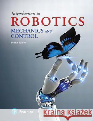 Introduction to Robotics: Mechanics and Control John Craig 9780133489798 Pearson Education (US) - książka