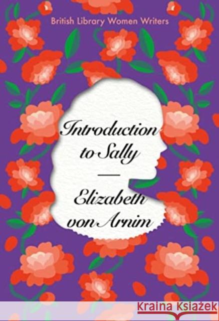 Introduction to Sally Elizabeth von Arnim 9780712354745 British Library Publishing - książka