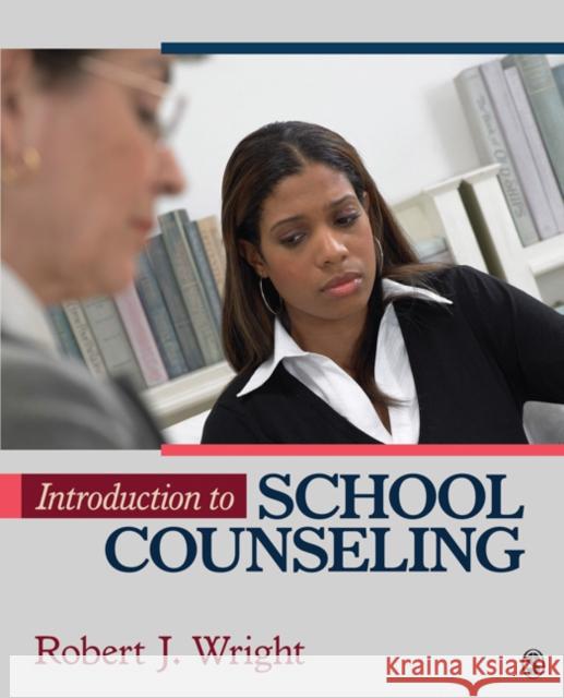 Introduction to School Counseling Robert Wright 9781412978712  - książka