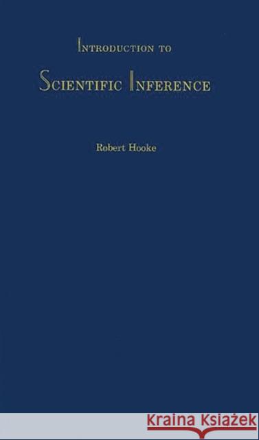 Introduction to Scientific Inference Robert Hooke Robert Hooke 9780837184708 Greenwood Press - książka