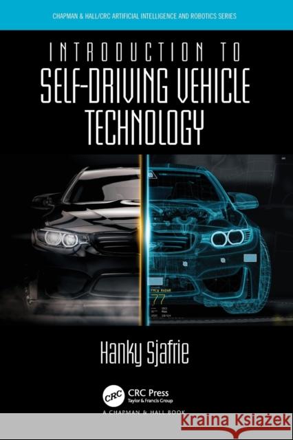 Introduction to Self-Driving Vehicle Technology Hanky Sjafrie 9780367321253 Taylor & Francis Ltd - książka