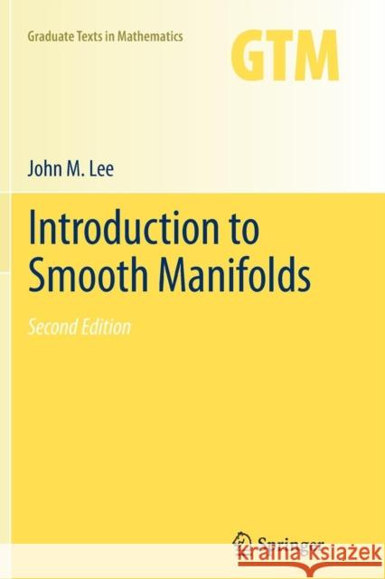 Introduction to Smooth Manifolds John Lee 9781489994752 Springer - książka