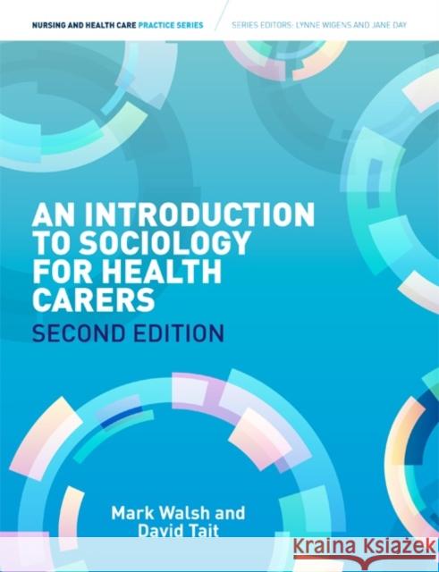 Introduction to Sociology for Health Carers Mark Walsh 9781408075050 Cengage Learning - książka