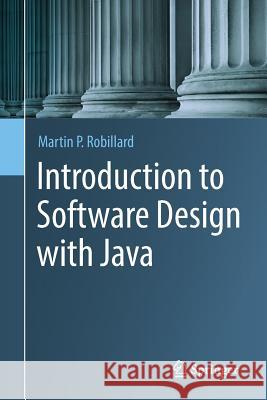 Introduction to Software Design with Java Martin P. Robillard 9783030240936 Springer - książka