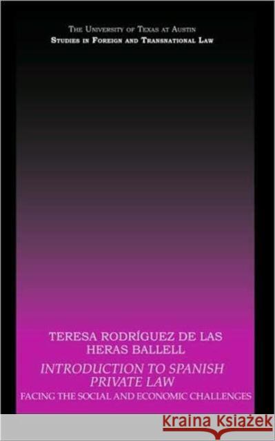 Introduction to Spanish Private Law : Facing the Social and Economic Challenges De La Rodriguez 9780415446136 Routledge Cavendish - książka