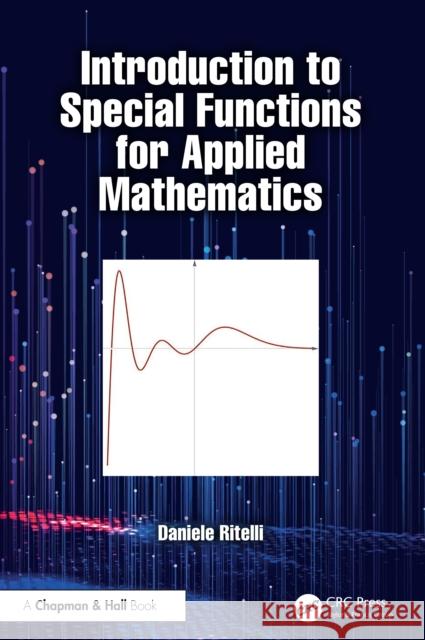 Introduction to Special Functions for Applied Mathematics Daniele Ritelli 9780367774691 CRC Press - książka