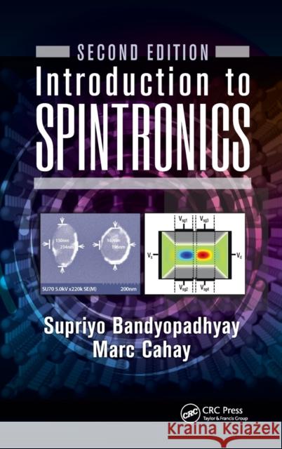Introduction to Spintronics Supriyo Bandyopadhyay Marc Cahay 9781482255560 CRC Press - książka