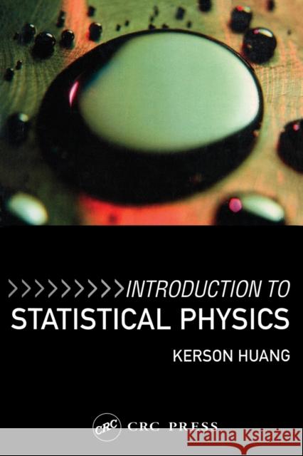 Introduction to Statistical Physics Kerson Hwang Kerson Huang Huang Huang 9780748409426 CRC - książka