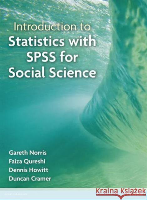 Introduction to Statistics with SPSS for Social Science Gareth Norris 9781408237595  - książka