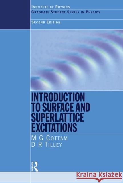 Introduction to Surface and Superlattice Excitations Michael G. Cottam David R. Tilley M. G. Cottam 9780750305884 Taylor & Francis - książka