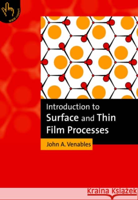 Introduction to Surface and Thin Film Processes John Venables 9780521785006 Cambridge University Press - książka