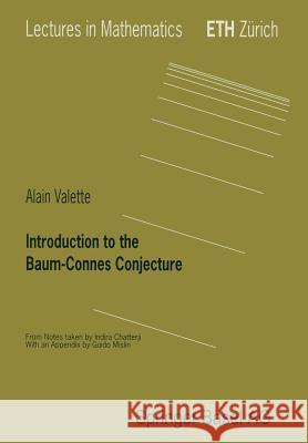 Introduction to the Baum-Connes Conjecture Alain Valette 9783764367060 Birkhauser - książka